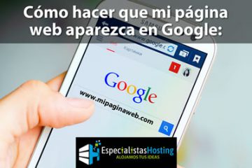 Cómo hacer que mi página web aparezca en Google