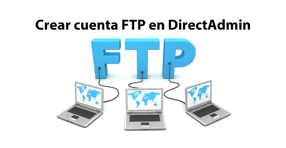 crear cuenta ftp en directadmin