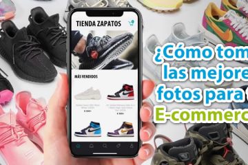 ¿Cómo tomar las mejores fotos para tu E-commerce?